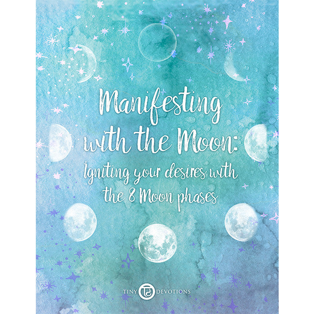 Manifesting with the Moon E-Book.